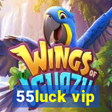 55luck vip